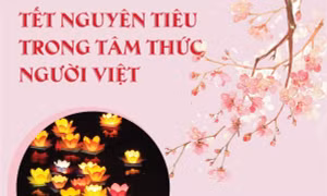 Tết Nguyên tiêu trong tâm thức người Việt