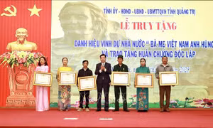 Quảng Trị: Truy tặng danh hiệu vinh dự Nhà nước 'Bà mẹ Việt Nam Anh hùng'