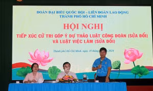 Dự thảo Luật Việc làm (sửa đổi) cần phù hợp với yêu cầu phát triển của giai cấp công nhân