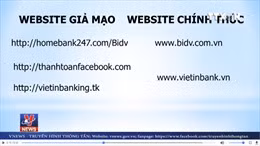 Cảnh báo chiêu lừa đảo, chiếm đoạt tiền qua website giả mạo ngân hàng