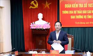 Thống nhất cao với Dự thảo Báo cáo kết quả kiểm tra Ban Thường vụ Tỉnh ủy Tuyên Quang