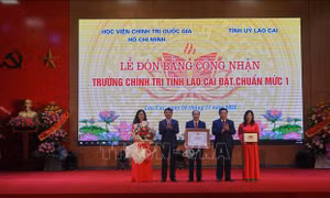 Trường Chính trị tỉnh Lào Cai đạt chuẩn mức độ I đầu tiên trong cả nước