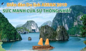 Diễn đàn Du lịch ASEAN 2019 - Sức mạnh của sự thống nhất
