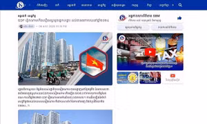 Truyền thông Campuchia ấn tượng về tốc độ tăng trưởng kinh tế của Việt Nam