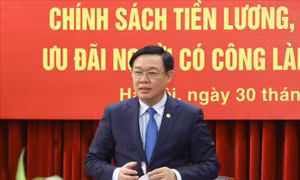 Sớm hoàn thiện dự thảo các nghị định, làm cơ sở cho cải cách chính sách tiền lương