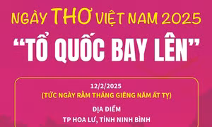 Ngày Thơ Việt Nam năm 2025: 'Tổ quốc bay lên'