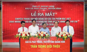 Quảng Ninh ra mắt chuyên trang Đại hội Đảng và các ấn phẩm đặc biệt