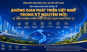 Định hình không gian phát triển Việt Nam trong kỷ nguyên mới