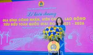 Tôn vinh những tổ ấm tiêu biểu của công nhân, viên chức, lao động cả nước