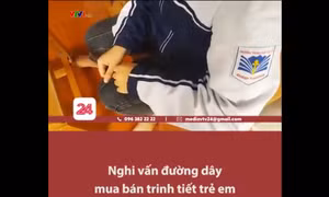Xác minh thông tin nghi vấn đường dây trẻ em bị ép mua bán trinh