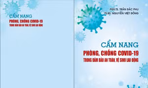 Cẩm nang phòng chống COVID-19 đảm bảo an toàn vệ sinh lao động
