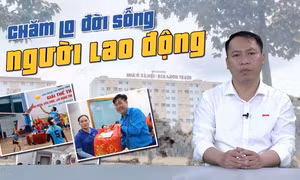 Tin tức TV: Chăm lo đời sống người lao động