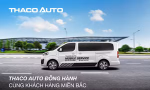 THACO AUTO tăng cường hỗ trợ khách hàng khu vực miền Bắc