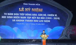 Lễ kỷ niệm 70 năm đón tiếp đồng bào, cán bộ, chiến sỹ và học sinh miền Nam tập kết ra Bắc (1954 - 2024)