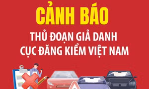 Cảnh báo thủ đoạn giả danh Cục Đăng kiểm Việt Nam