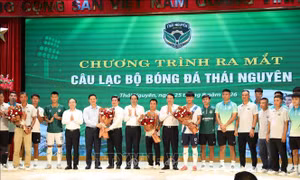 Ra mắt Câu lạc bộ Bóng đá FC Thái Nguyên: Động lực mới cho thể thao xứ Trà