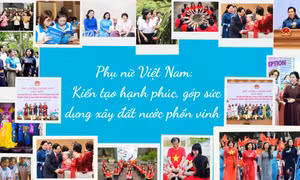 Phụ nữ Việt Nam: Kiến tạo hạnh phúc, góp sức dựng xây đất nước phồn vinh
