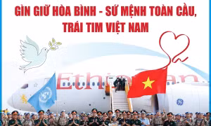 Gìn giữ hòa bình - Sứ mệnh toàn cầu, trái tim Việt Nam