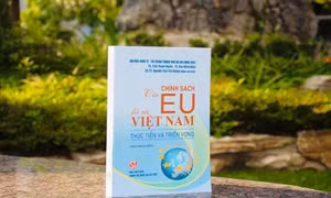 Xuất bản cuốn sách 'Chính sách của EU đối với Việt Nam: Thực tiễn và triển vọng'
