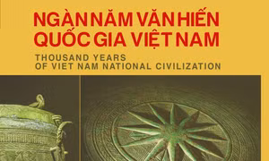 Xuất bản cuốn sách Ngàn năm văn hiến quốc gia Việt Nam