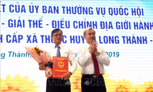 Giải thể, điều chỉnh địa giới hành chính 6 xã phục vụ dự án sân bay Long Thành