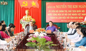 Chủ tịch Quốc hội: Đắk Nông cần chuẩn bị hạ tầng để đón làn sóng đầu tư mới
