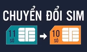 Các mốc thời gian chuyển đổi sim 11 số về 10 số
