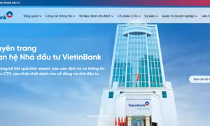 VietinBank ra mắt website Quan hệ Nhà đầu tư mới: Minh bạch kiến tạo niềm tin