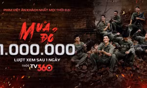 ‘Mưa đỏ’ cán mốc 1 triệu lượt xem sau 24 giờ phát miễn phí trên TV360