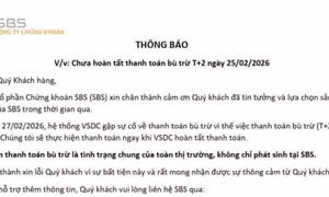 Vì sao xảy ra sự cố chậm thanh toán cổ phiếu?