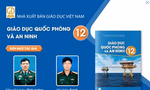 Giới thiệu sách giáo khoa Giáo dục Quốc phòng và An ninh 12