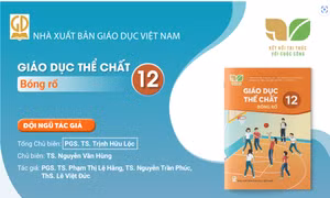 Giới thiệu sách giáo khoa Giáo dục thể chất 12 Bóng rổ - Bộ sách Kết nối tri thức với cuộc sống