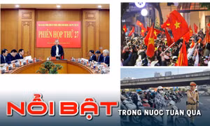  Nổi bật tuần qua: Thực hiện quyết liệt phòng, chống lãng phí; 10 luật có hiệu lực từ ngày 1/1/2025