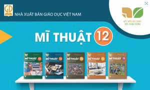 Giới thiệu sách giáo khoa Mĩ thuật 12 - Bộ sách Kết nối tri thức với cuộc sống