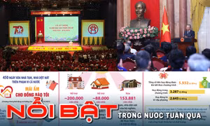 Nổi bật tuần qua: Kỷ niệm 70 năm Ngày Giải phóng Thủ đô; Nhiều hoạt động tôn vinh doanh nghiệp