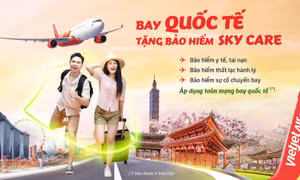 Vietjet yêu chiều hành khách tặng bảo hiểm Sky Care bay quốc tế thoải mái!