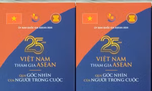 Ra mắt cuốn sách '25 năm Việt Nam tham gia ASEAN qua góc nhìn của người trong cuộc'