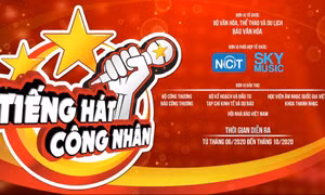 Phát động cuộc thi 'Tiếng hát Công nhân' toàn quốc lần thứ 2