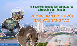 Tái thiết đô thị Hà Nội từ hoạt động sáng tạo, cần chất xúc tác mới - Bài 1: Không gian đô thị với sắc màu sáng tạo