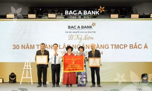 BAC A BANK: Hành trình 30 năm sử dụng đồng tiền văn minh vì sự phát triển của đất nước