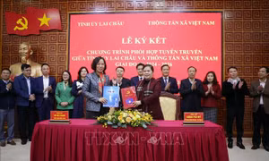 Thông tấn xã Việt Nam ký kết phối hợp tuyên truyền với Tỉnh ủy Lai Châu