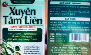 Cục An toàn thực phẩm cảnh báo về sản phẩm Xuyên Tâm Liên giả mạo 