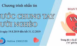 Nhắn tin gửi 1408 để 'Cả nước chung tay vì người nghèo'  