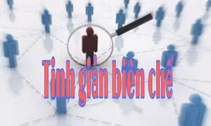 Quy định mới về tinh giản biên chế có hiệu lực thi hành từ ngày 16/6/2025