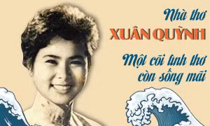Nhà thơ Xuân Quỳnh: Thi sỹ của tình yêu và tình mẫu tử
