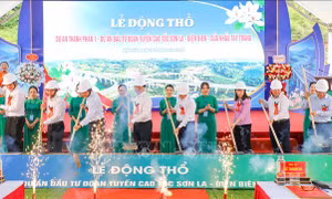 Động thổ dự án cao tốc Sơn La - Điện Biên - Cửa khẩu Tây Trang