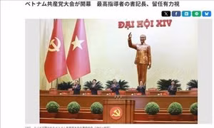 Đại hội Đảng XIV: Truyền thông Nhật Bản nêu bật các mục tiêu tăng trưởng của Việt Nam