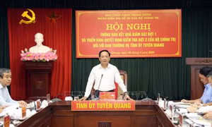 Đoàn kiểm tra của Bộ Chính trị làm việc với Ban Thường vụ Tỉnh ủy Tuyên Quang