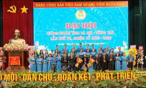 Ông Lê Văn Hòa tiếp tục được bầu làm Chủ tịch Liên đoàn Lao động tỉnh Bà Rịa - Vũng Tàu khóa VII