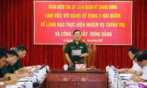 Quân ủy Trung ương kiểm tra việc thực hiện nhiệm vụ chính trị tại Vùng 2 Hải quân